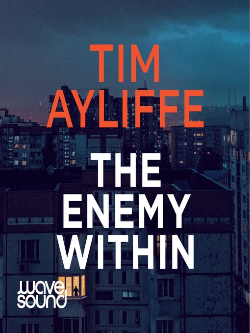 Title details for The Enemy Within by Tim Ayliffe - Available